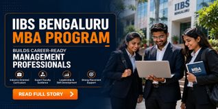 IIBS Bengaluru MBA Program Builds Career-Ready Management Professionals